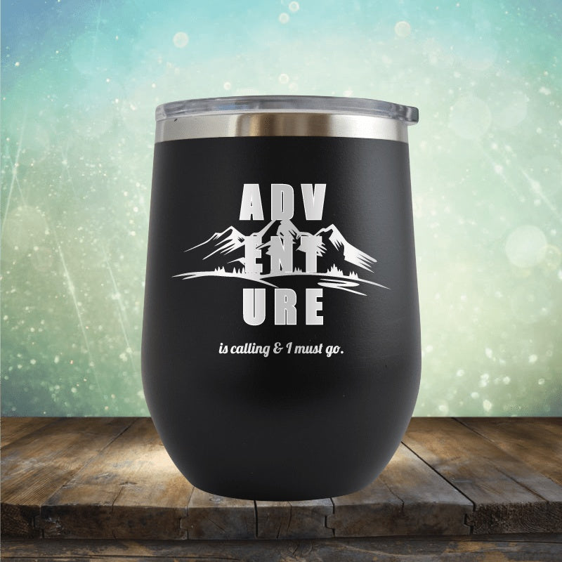 Adventure Is Calling - Wine Tumbler