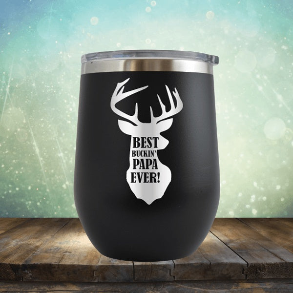 Best Buckin' Papa - Wine Tumbler