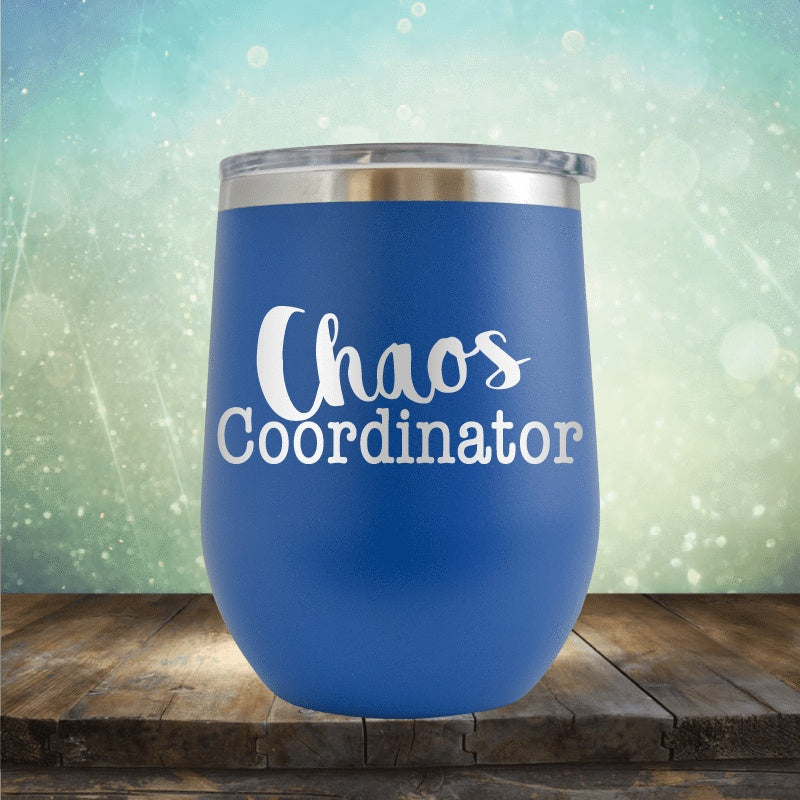 Chaos Coordinator - Wine Tumbler