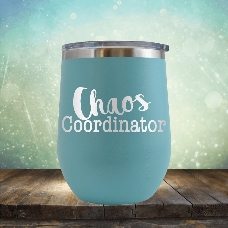 Chaos Coordinator - Wine Tumbler