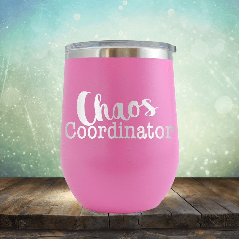 Chaos Coordinator - Wine Tumbler