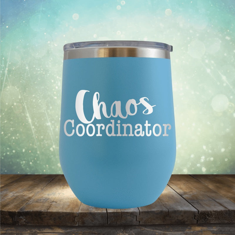 Chaos Coordinator - Wine Tumbler