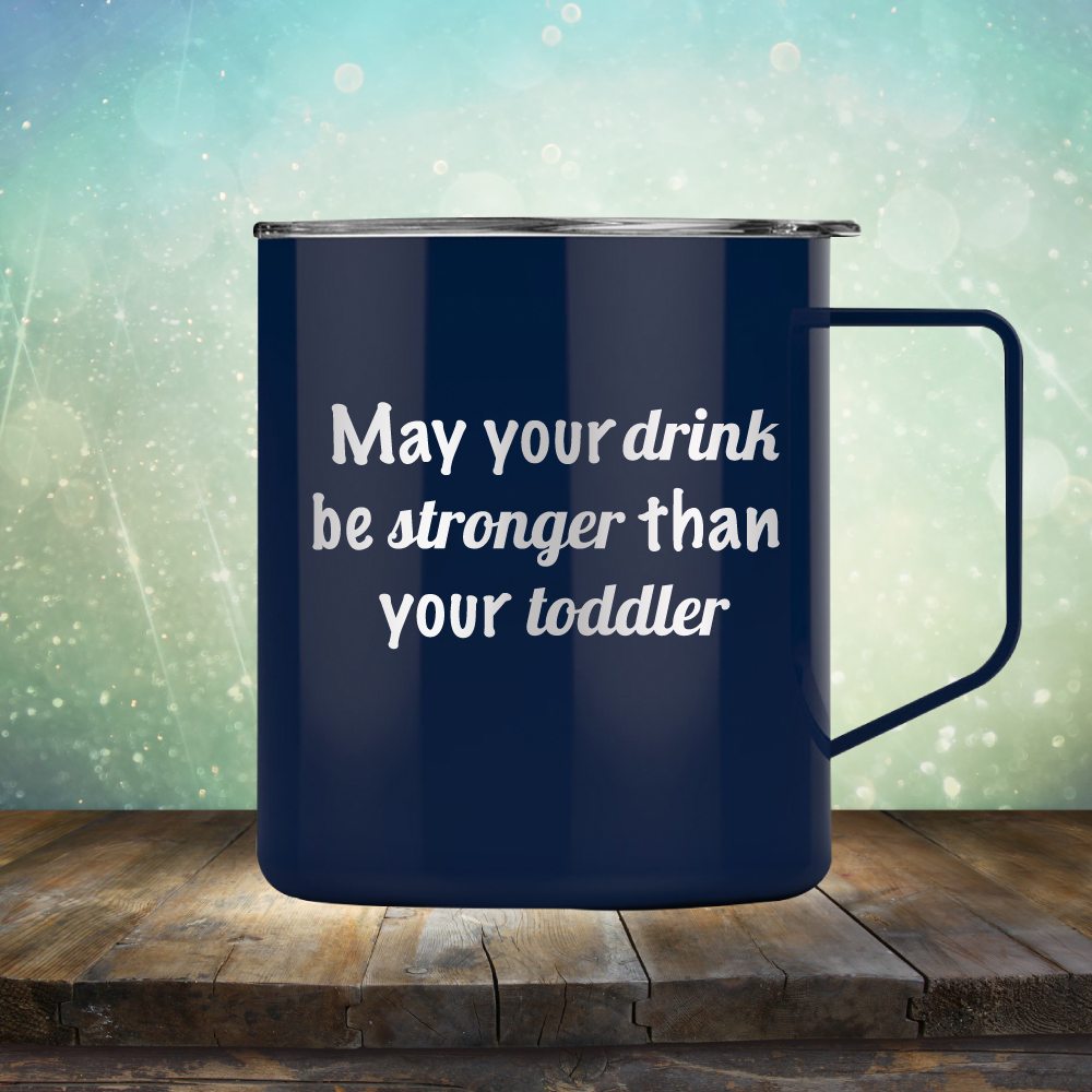 https://www.berkelyrosecollection.com/cdn/shop/products/may-your-drink-be-stronger-than-your-toddler-30_1200x.jpeg?v=1569245374