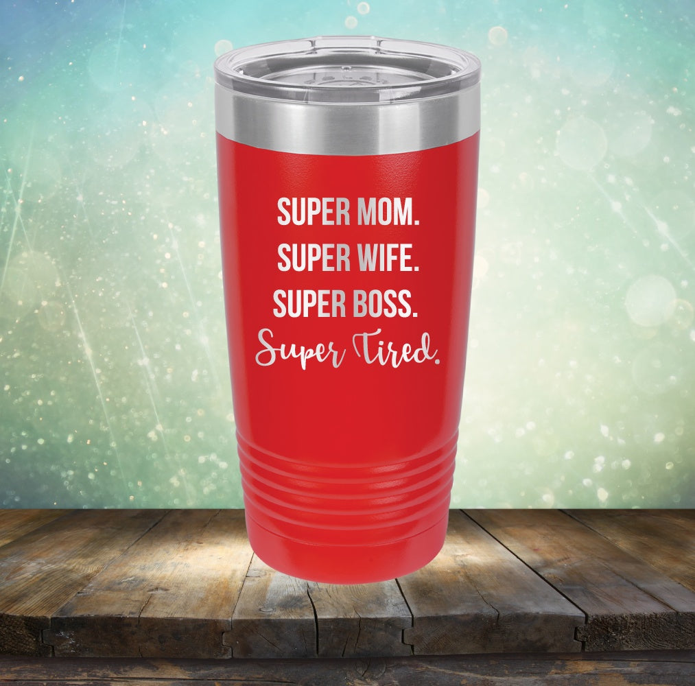 Super Mom Super Wife Super Tired Trophy Mug Gift For Mom Wife Gifts