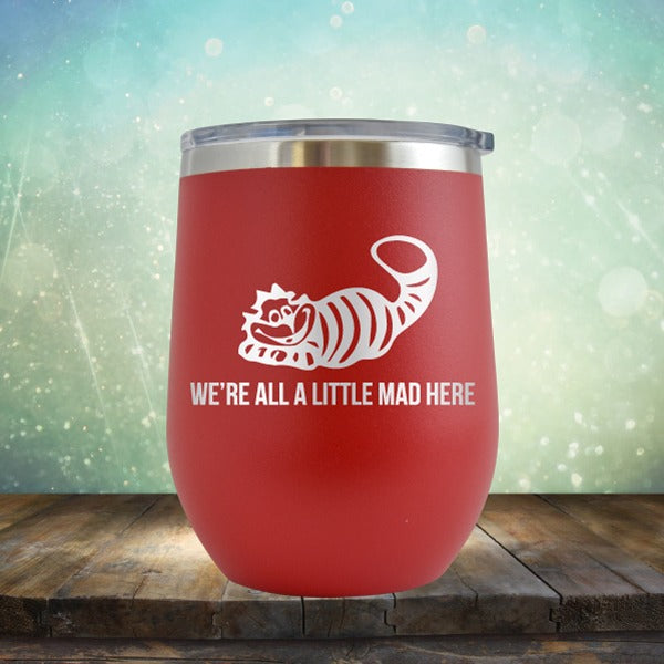 https://www.berkelyrosecollection.com/cdn/shop/products/we-re-all-a-little-mad-here-wine-tumbler-11_1200x.jpeg?v=1569245723